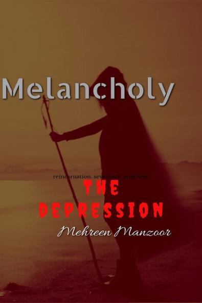 Melancholy : The depression