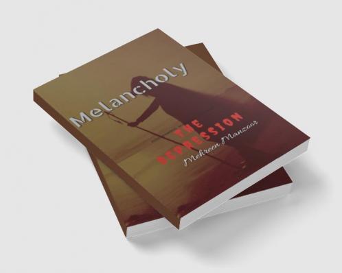 Melancholy : The depression