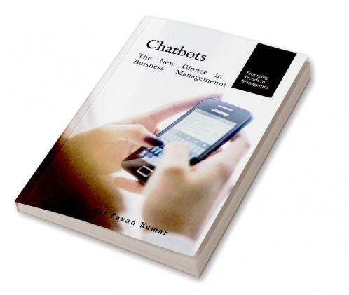 Chatbots : The New Genie in Business Management