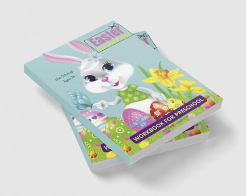 Easter Cut and Paste Workbook for Preschool Kindergarten: Cut and Paste Easter and Spring Holiday | Amazing Colouring and Cutting Activity Book for Toddlers Kids and Preschoolers| Perfect Idea Gif...