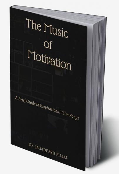 The Music of Motivation : A Brief Guide to Inspirational Film Songs