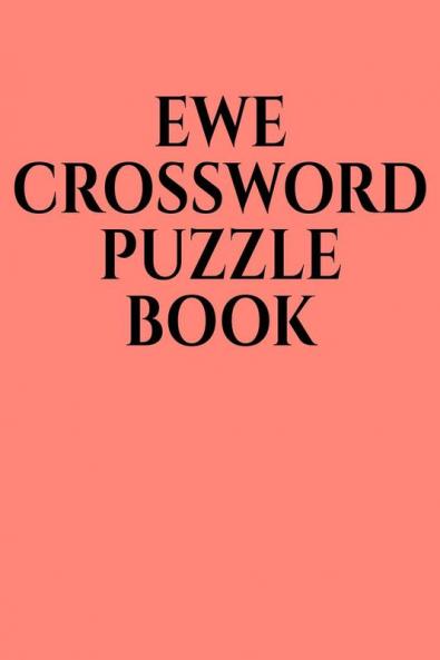 EWE CROSSWORD PUZZLE BOOK