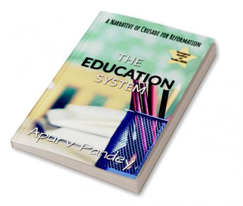 Achieving Educational Justice: A Narrative of Crusade for Reformation
