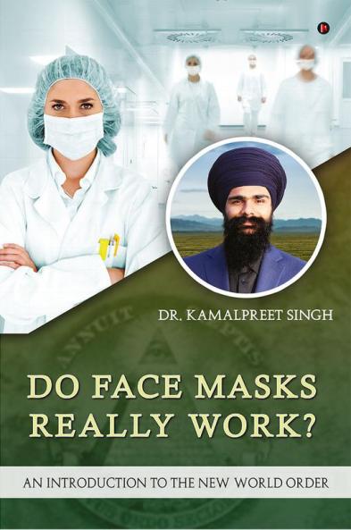 Do Face Masks Really Work?: An Introduction to the New World Order