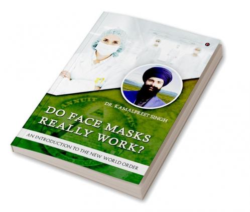 Do Face Masks Really Work?: An Introduction to the New World Order