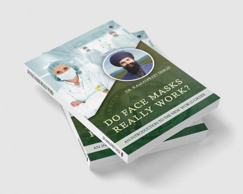 Do Face Masks Really Work?: An Introduction to the New World Order