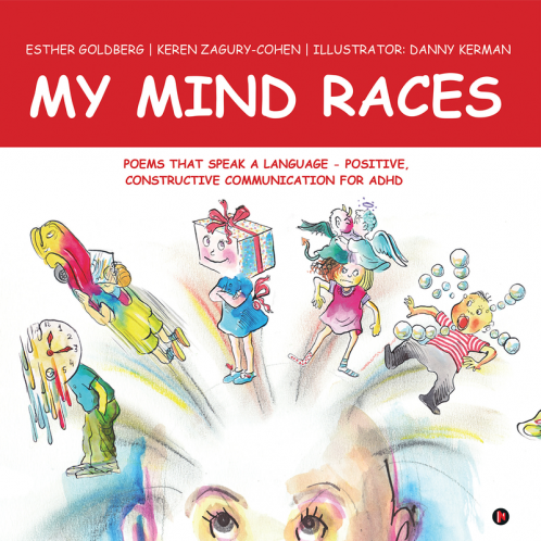 MY MIND RACES : Poems that Speak a language - Positive Constructive Communication for ADHD