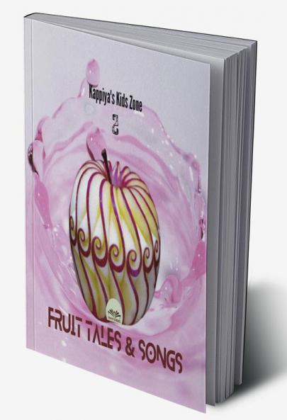 KAPPIYA'S KIDS ZONE 2: Fruit Tales &amp; Songs