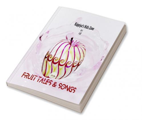 KAPPIYA'S KIDS ZONE 2: Fruit Tales &amp; Songs