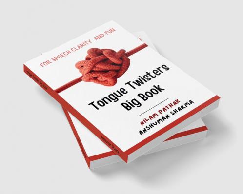Tongue Twisters Big Book For Speech Clarity and Fun
