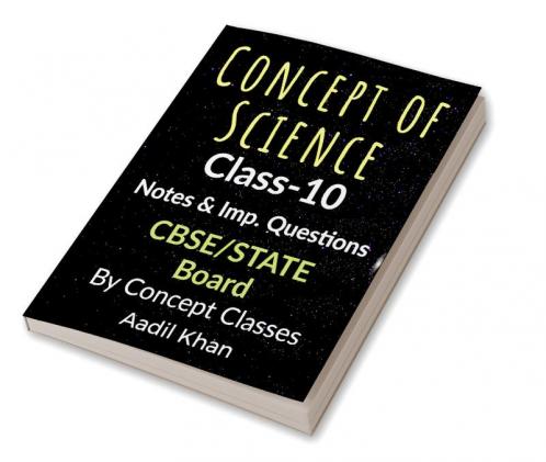 Concept Of Science: Short-Best Notes for CBSE Exams
