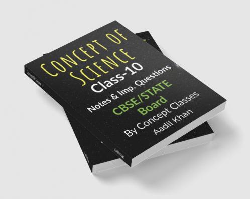Concept Of Science: Short-Best Notes for CBSE Exams