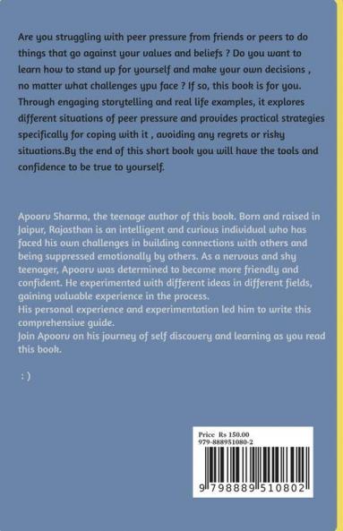 A guide to Resisting Peer Pressure : A guide to making your own choices
