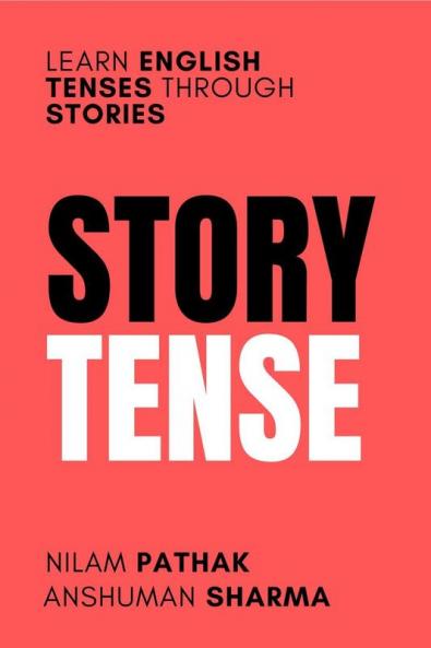Story Tense : Learn English Tenses Through Stories