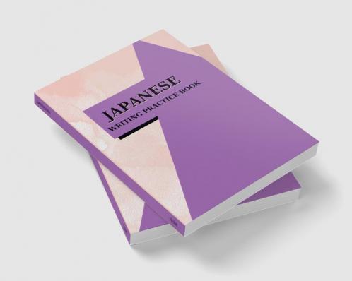 Japanese Writing Practice Book: Simple Japanese Kanji Writing Practice Manuscript Paper Paperback