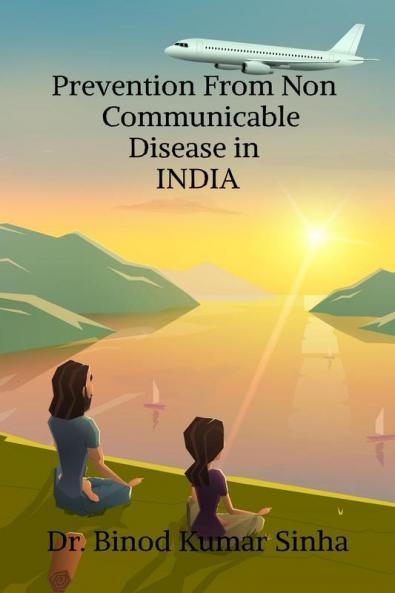 Prevention From Non Communicable Disease in INDIA