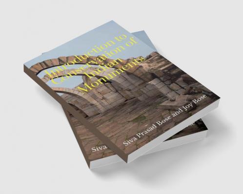 Introduction to Conservation of Indian Monuments