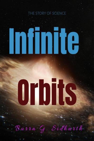 Infinite Orbits : A Balcony seat to view scientific developments