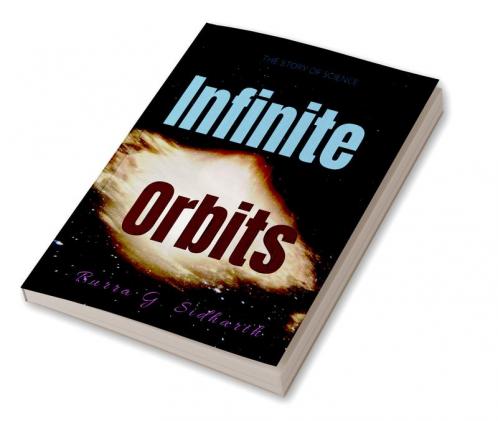Infinite Orbits : A Balcony seat to view scientific developments