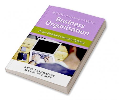 Guide Book for Business Organization As Per Bodoland University syllabus