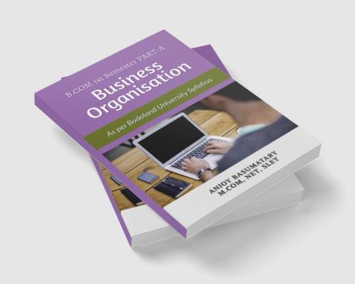 Guide Book for Business Organization As Per Bodoland University syllabus