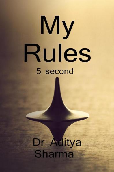 My Rule / मेरा नियम : Rule is a power