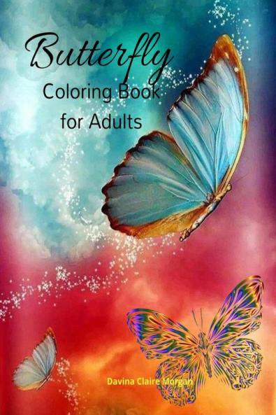 Butterfly Coloring Book for Adults: An Adult Coloring Book with Beautiful Butterflies | Mantra Craft Coloring Book | 45 Amazing Butterfly Coloring Pages | Adult Butterfly Coloring Book for Stress R...