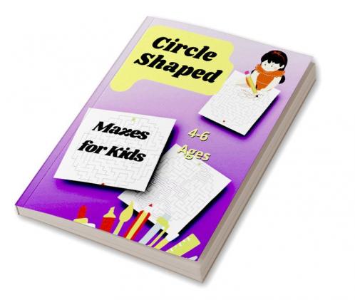 Circle Shaped Mazes for Kids 4-6