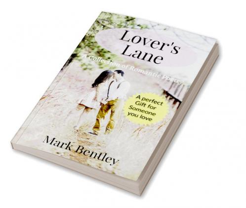 Lover's Lane : A Collection of Romantic Poetry