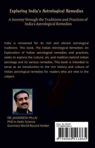 Exploring India's Astrological Remedies : A Journey Through the Traditions and Practices of India's Astrological Remedies