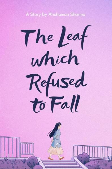 The Leaf which Refused to Fall