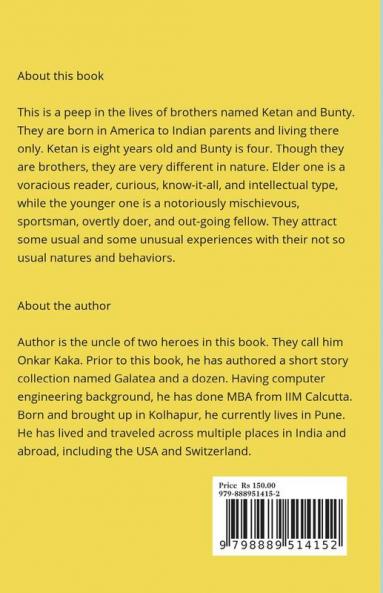 Experiences of Curious Ketan and Blaster Bunty