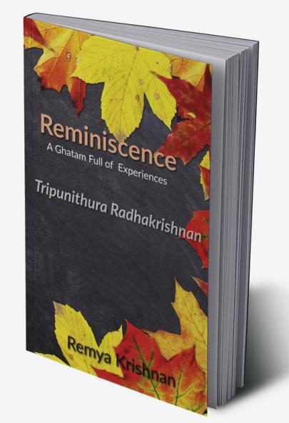 Reminiscence : A Ghatam full of Experiences