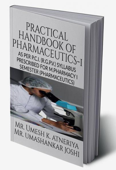 Practical Handbook of Pharmaceutics Practical -I (MPH105P)