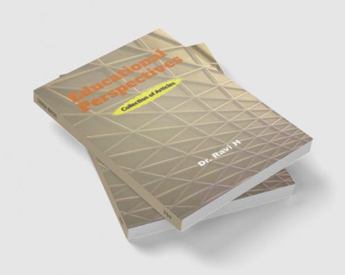 EDUCATIONAL PERSPECTIVES : Collection of Articles