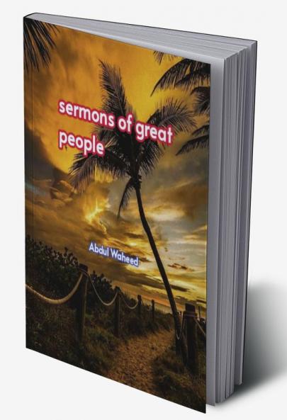 Sermons of Great people