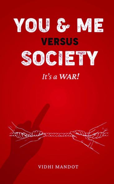 YOU & ME VERSUS SOCIETY