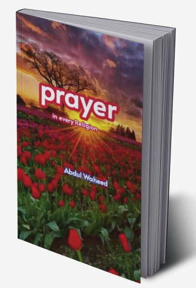 Prayer in Every religion