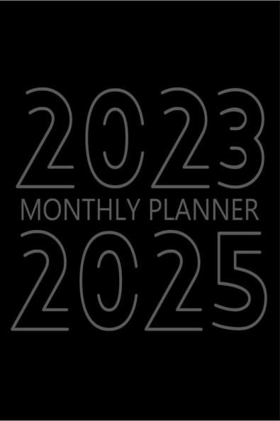 2023 2025 Monthly planner : 36 Month Agenda Monthly Organizer Book for Activities and Appointments 3 Year Calendar Notebook