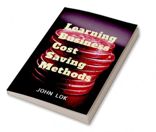 Learning Business Cost Saving Methods