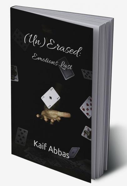 (Un)Erased: Emotions Last