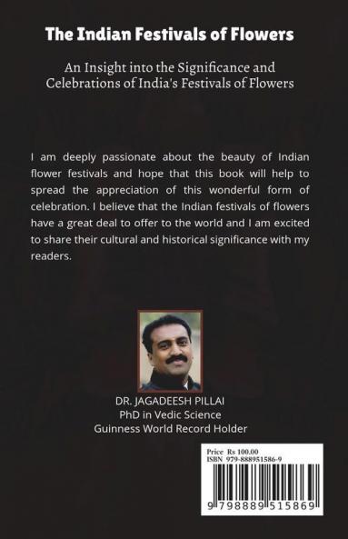 The Indian Festivals of Flowers : An Insight into the Significance and Celebrations of India's Festivals of Flowers