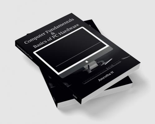 Computer Fundamentals &amp; Basics of PC Hardware