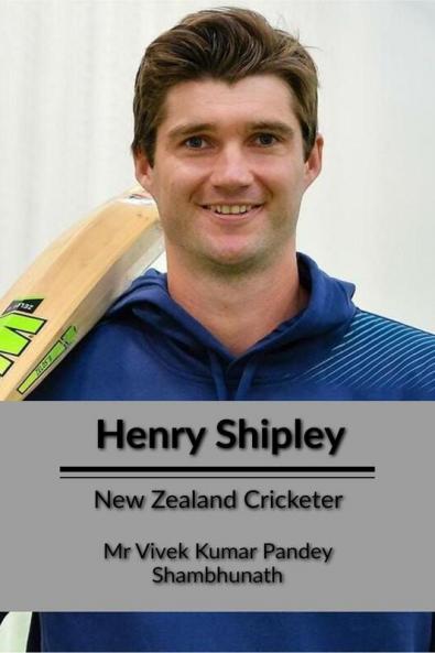 Henry Shipley : New Zealand Cricketer