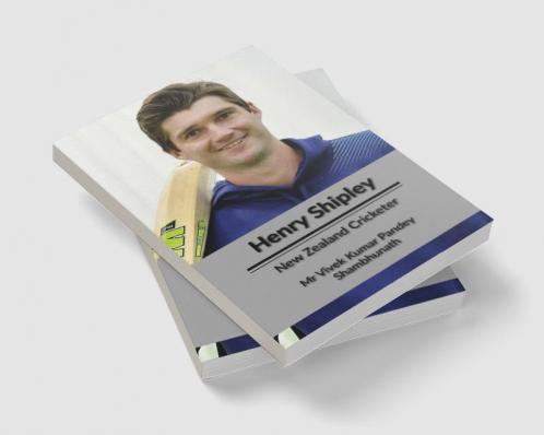 Henry Shipley : New Zealand Cricketer