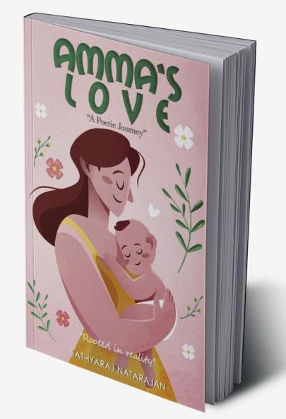 AMMA'S LOVE: A Poetic Journey