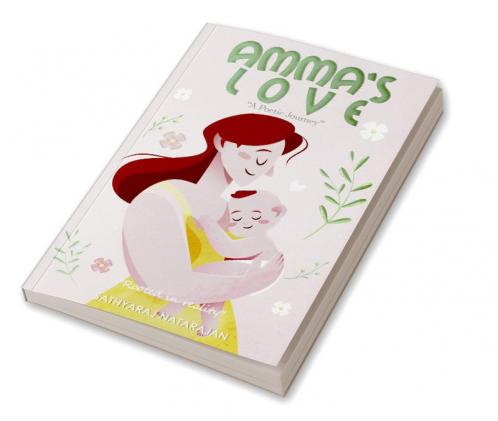 AMMA'S LOVE: A Poetic Journey