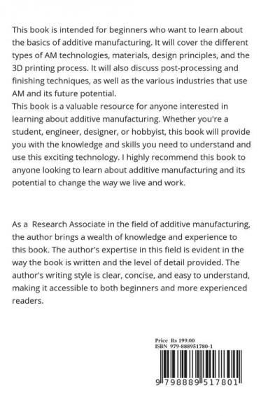 Additive Manufacturing: A Beginner's Guide