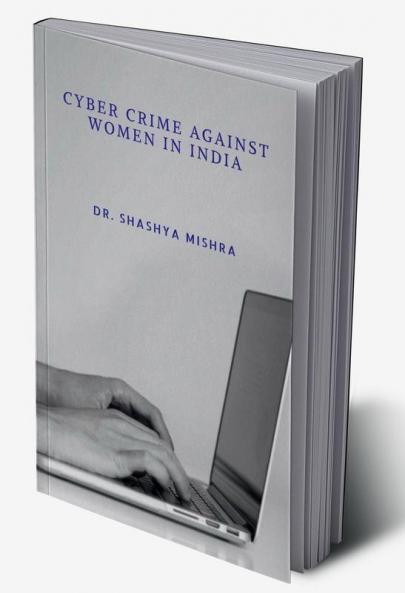 Cyber Crime Against Women In India