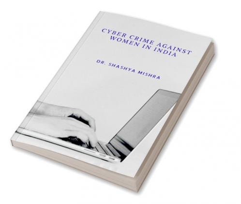 Cyber Crime Against Women In India